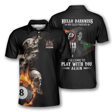 Billiards Hello Darkness My Old Friend Custom Billiard skull Shirts for Men, Custom Billiard 8 ball for Team, Billiard Polo Shirts