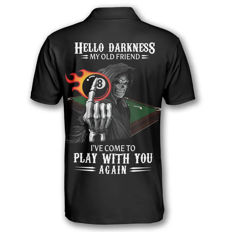 Billiards Hello Darkness My Old Friend Custom Billiard skull Shirts for Men, Custom Billiard 8 ball for Team, Billiard Polo Shirts