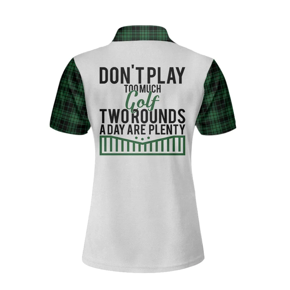 Don'T Play Too Much Golf Short Sleeve Women Polo Shirt, Green Plaid Pattern Shirt For Women, Best Golf Gift Idea Coolspod