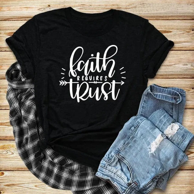 Faith Requires Trust Christian Statement Shirt