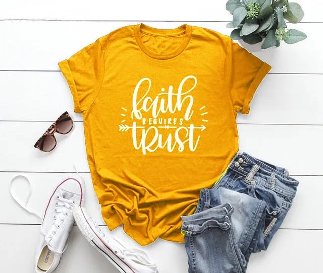 Faith Requires Trust Christian Statement Shirt