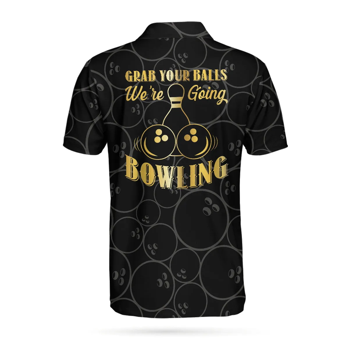 Grab Your Ball We'Re Going Bowling Polo Shirt, Bowling Ball Pattern Polo Shirt, Black Bowling Shirt For Men Coolspod