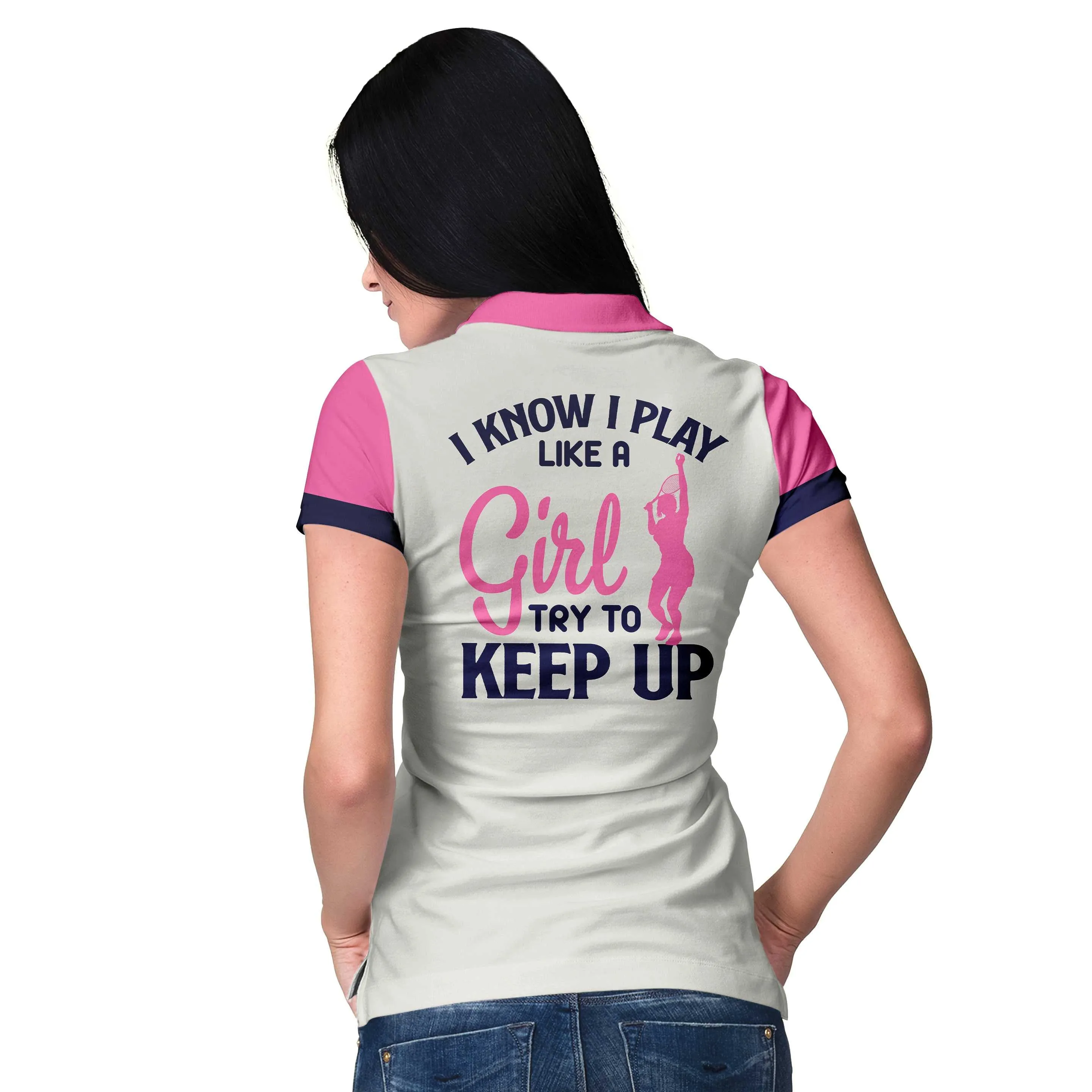 Tennis I Know I Play Like A Girl Short Sleeve Women Polo Shirt, White And Pink Tennis Shirt For Ladies, Gift For Tennis Players Coolspod